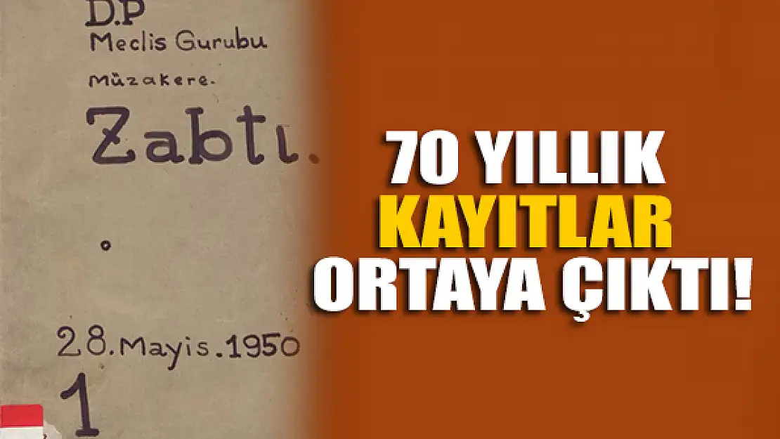 70 yıllık kayıtlar ortaya çıktı!