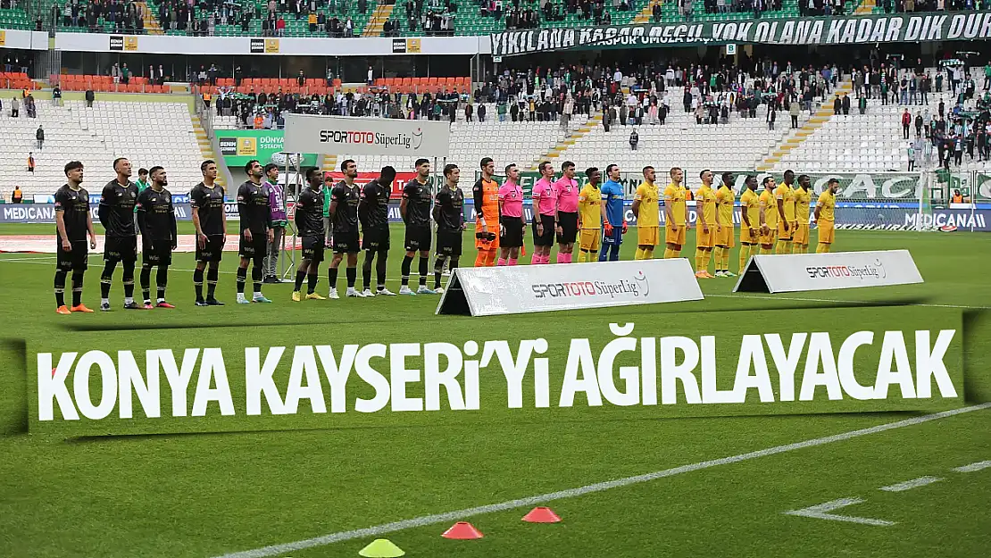 Konyaspor Kayserispor'u ağırlayacak