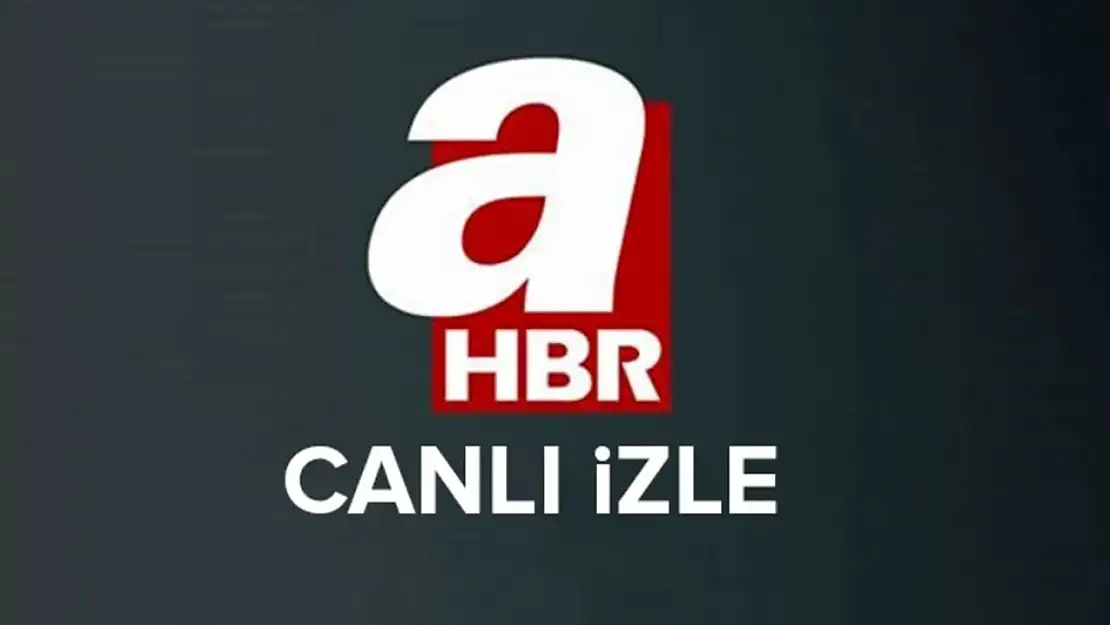 A Haber canlı! 19 Mart 2025 A Haber canlı yayın izle