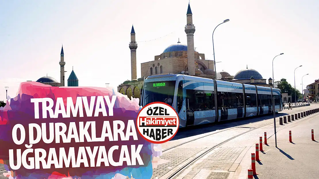 AKOM uyardı: tramvay seferleri uzun bir süre o duraklara uğramayacak!