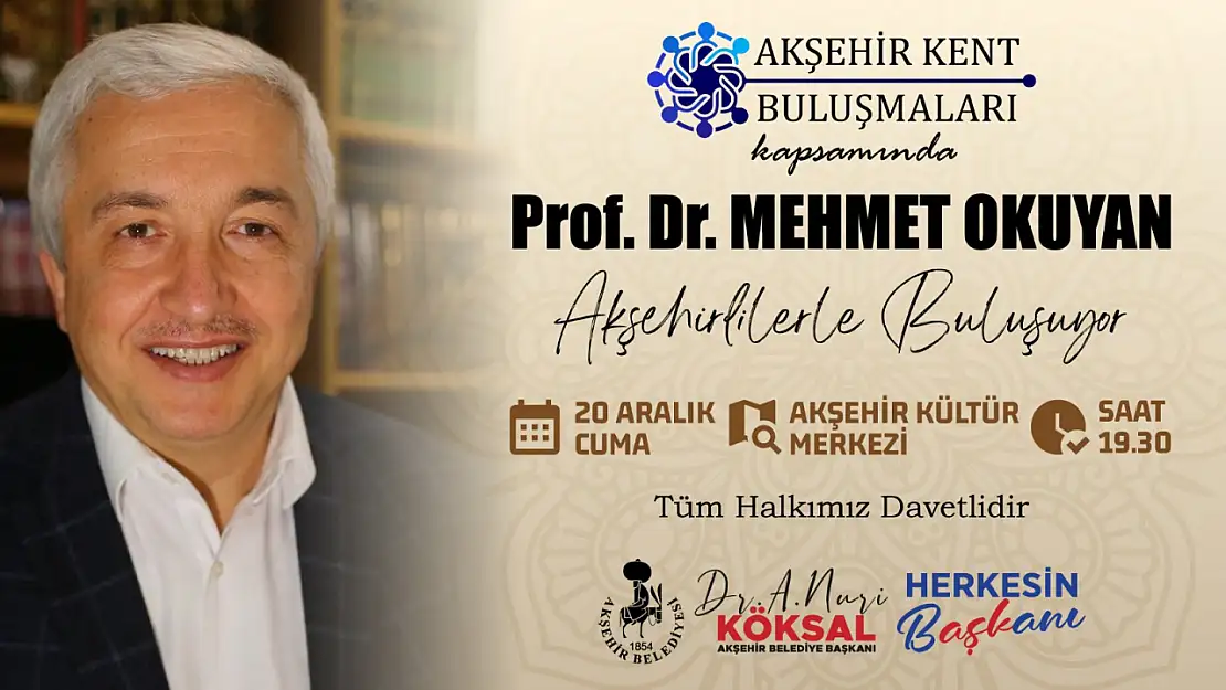 Akşehir kent buluşmaları Mehmet okuyan ile başlıyor