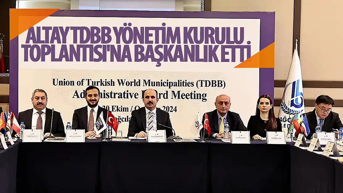 Altay TDBB yönetim kurulu toplantısı'na başkanlık etti