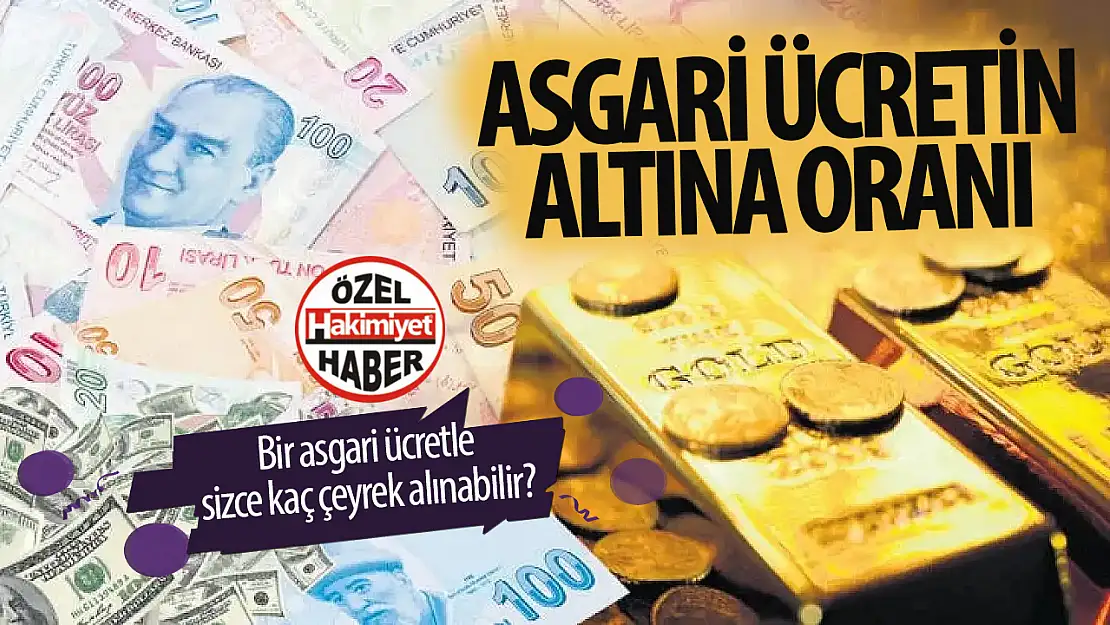 Altın karşısında asgari ücret nasıl, Kaç çeyrek alınabiliyor?