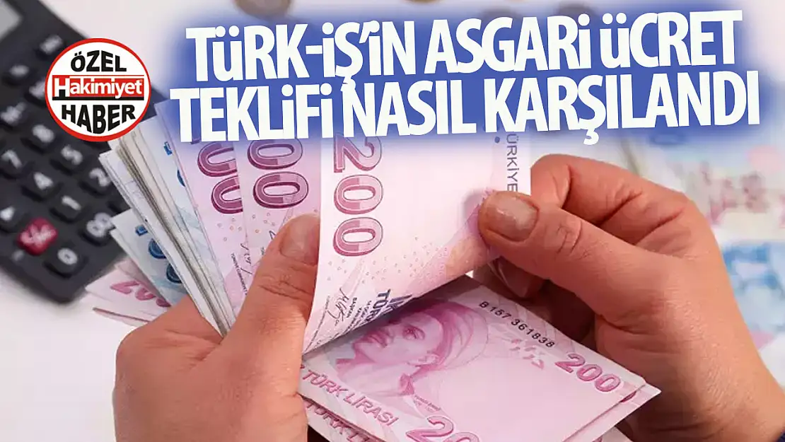 Asgari ücret zammında Türk- İş'in istediği rakam heyecanlandırdı: Zam oranlarına göre ne kadar olacak?