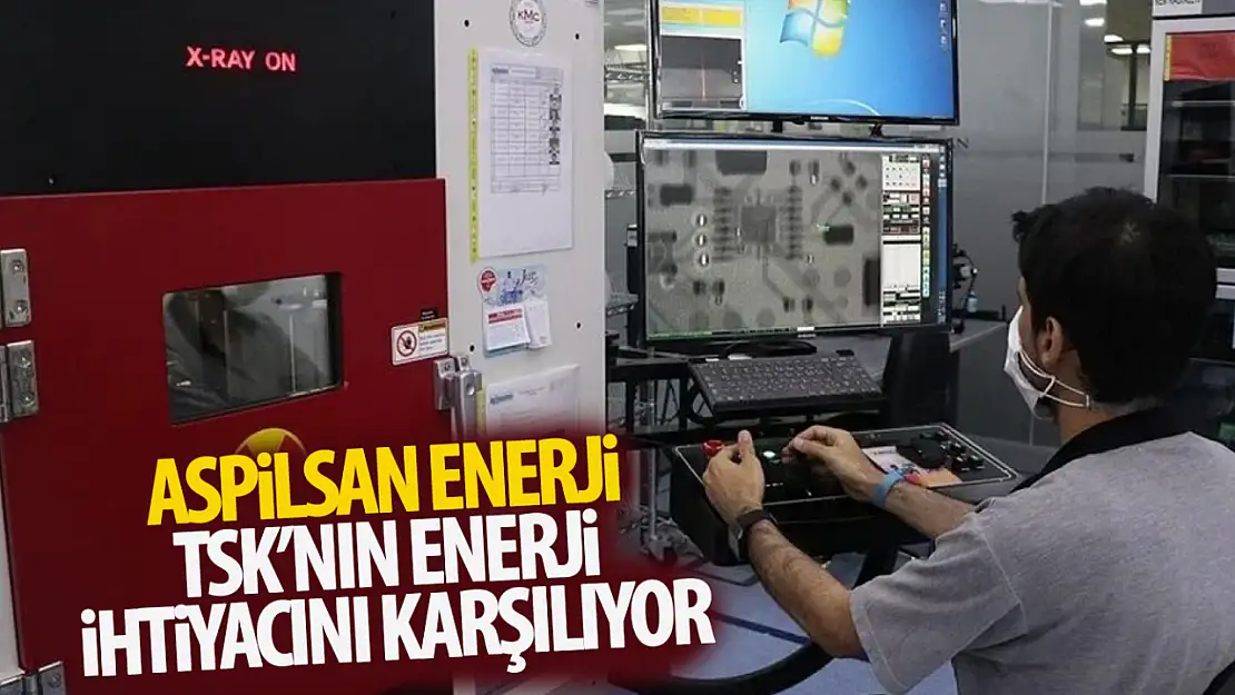 ASPİLSAN Enerji, Türk Silahlı Kuvvetlerinin enerji ihtiyacını karşılıyor