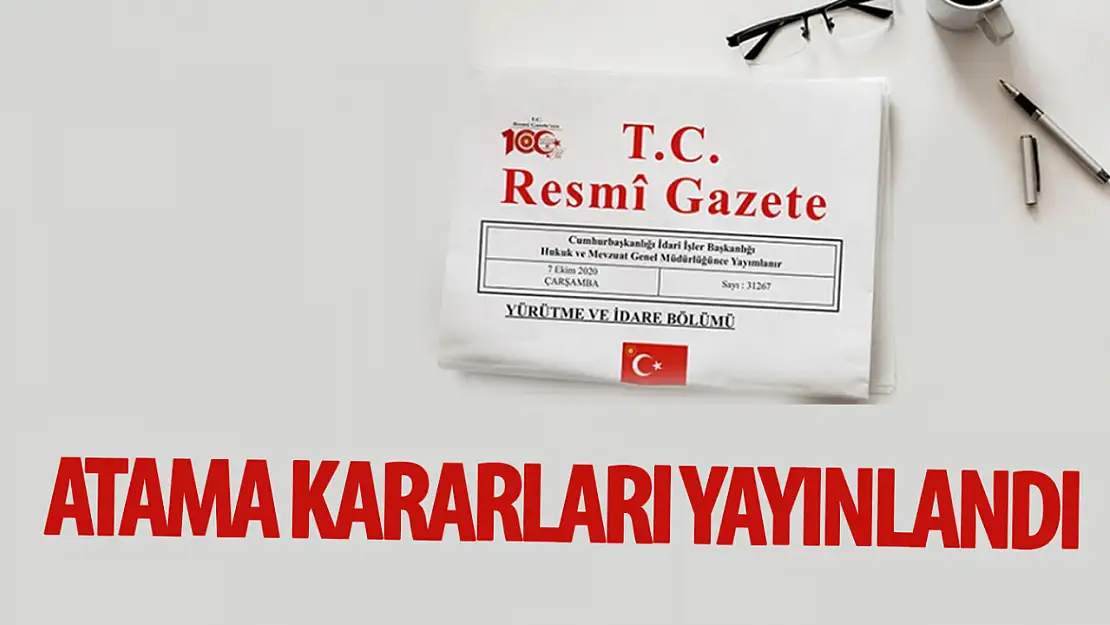 Atama  kararları Resmi Gazete'de