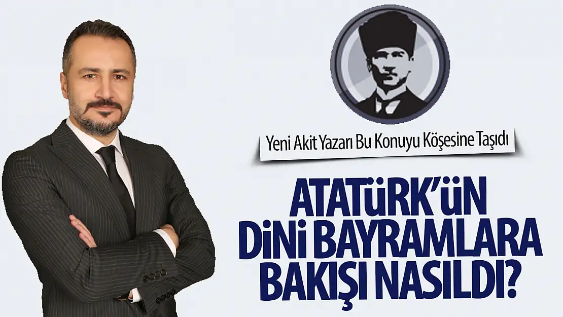 'Atatürk'ün Dini Bayramlara Bakışı' Habertürk'te Tartışıldı: Program Sert Eleştirilere Neden Oldu
