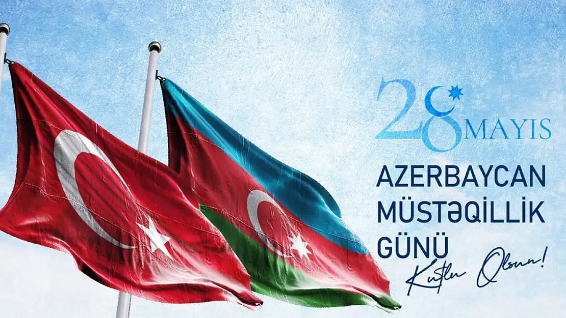 Azerbaycan Bağımsızlık Günü'nü kutluyor