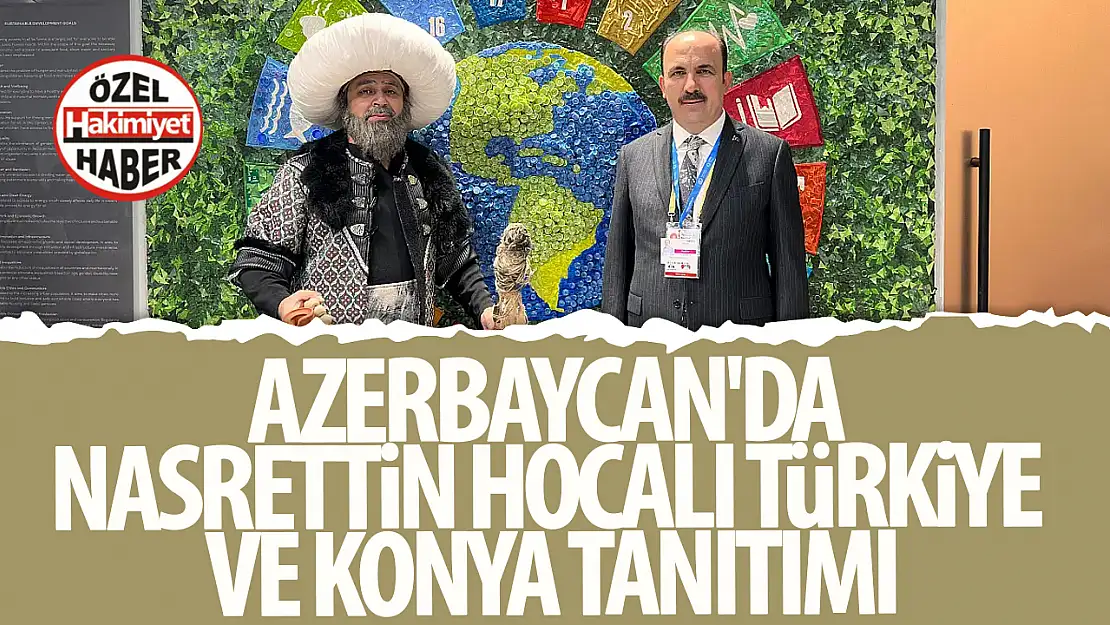 Azerbaycan'da Nasrettin hocalı Türkiye ve Konya tanıtımı