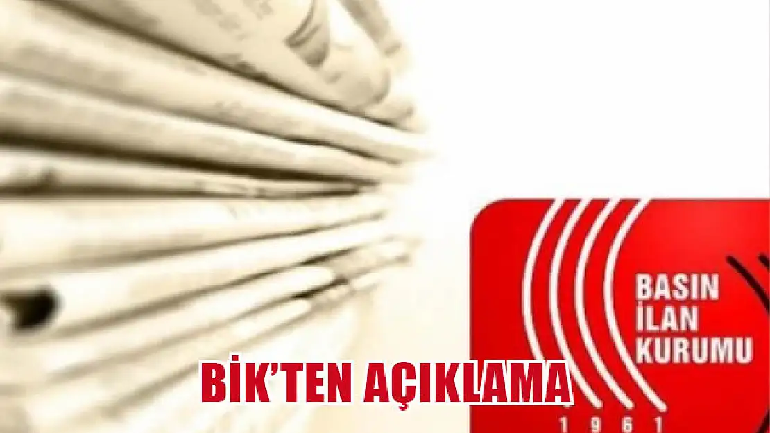 Basın İlan Kurumu'ndan resmi ilanlara ilişkin açıklama