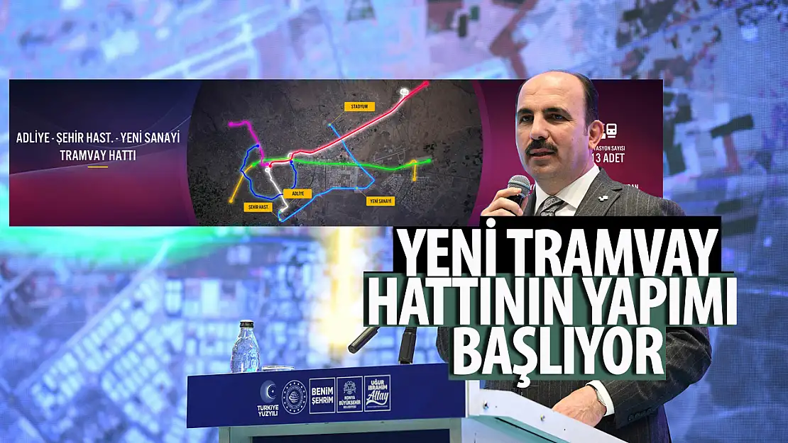 Başkan Altay: '11.2 km'lik Şehir Hastanesi-Yeni Sanayi Tramvay Hattımızın Yapımına Başlıyoruz'