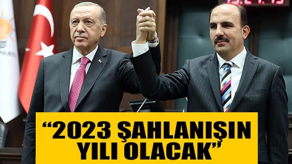 Başkan Altay: '2023 Şahlanışın Yılı Olacak'