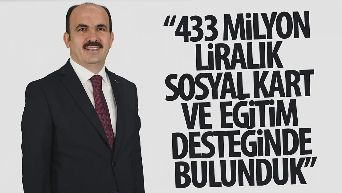 Başkan Altay: '433 milyon liralık Sosyal Kart ve eğitim desteğinde bulunduk'