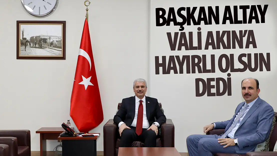 Başkan Altay'dan Vali Akın'a Hayırlı Olsun Ziyareti