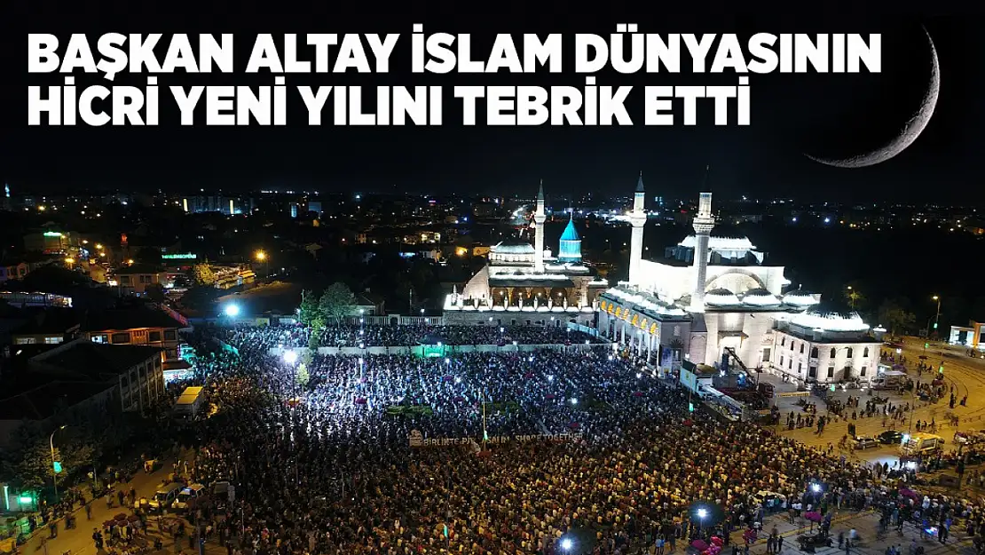 Başkan Altay Hicri yeni yılı tebrik etti