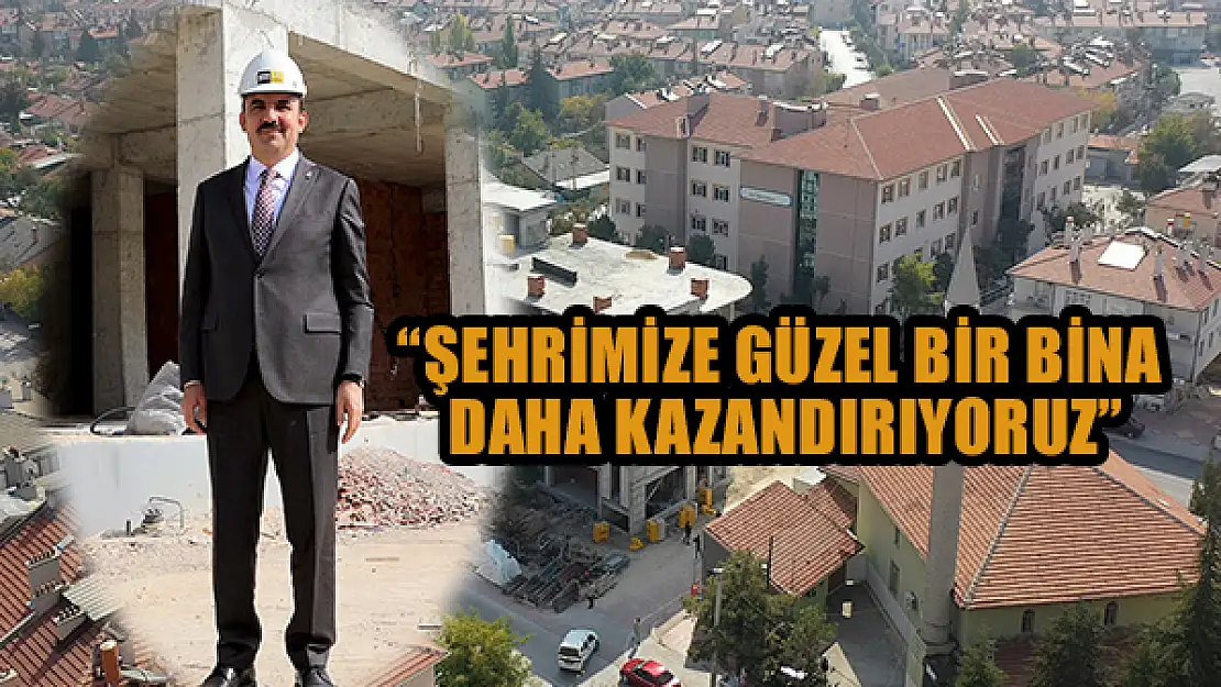 Başkan Altay: 'Şehrimize güzel bir bina daha kazandırıyoruz'