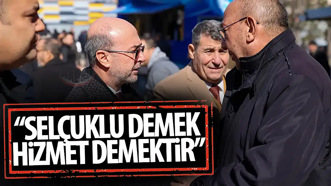Başkan Pekyatırmacı: 'Selçuklu demek hizmet demek'