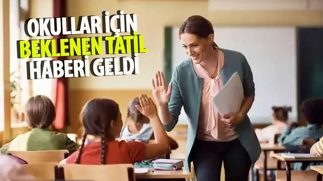 Beklenen tatil haberi geldi: Ülke geneli tüm okullar kapalı olacak!