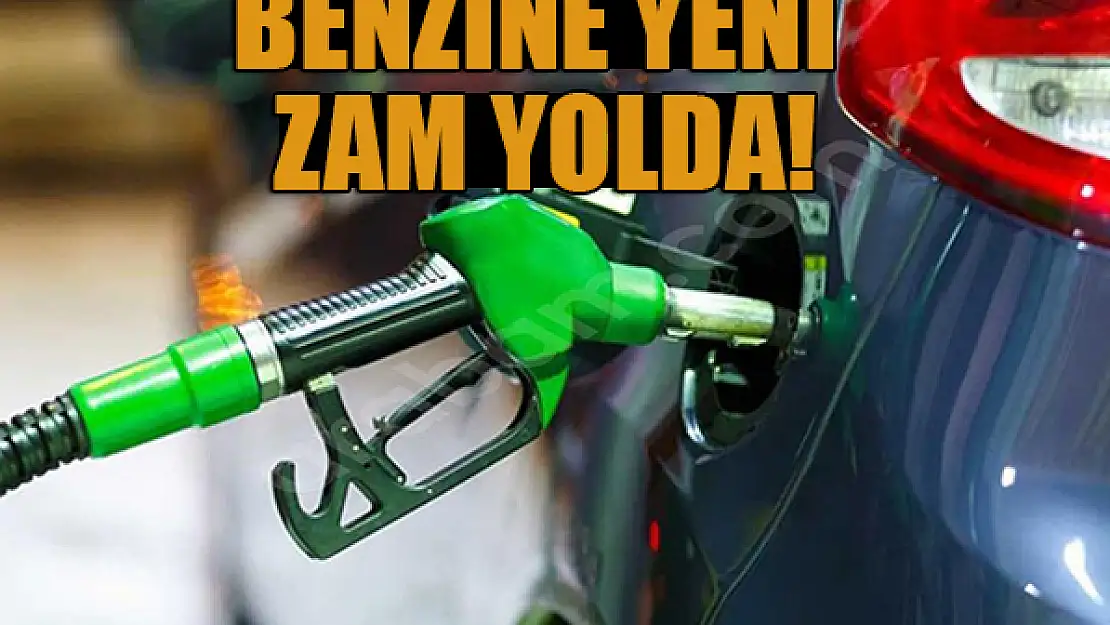 Benzine yeni zam yolda!