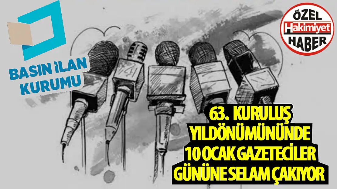 BİK, 63. Kuruluş Yıldönümünde 10 Ocak Gazeteciler Gününe Hazır