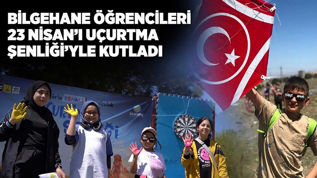 Bilgehane öğrencileri 23 Nisan'ı uçurtma şenliği'yle kutladı