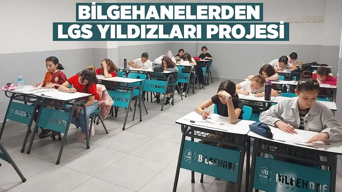 Bilgehanelerden LGS Yıldızları Projesi