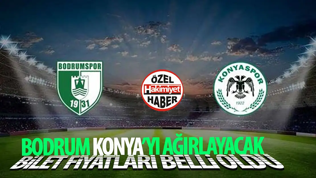 Bodrum FK - Konyaspor Maçı Biletleri Satışa Çıktı