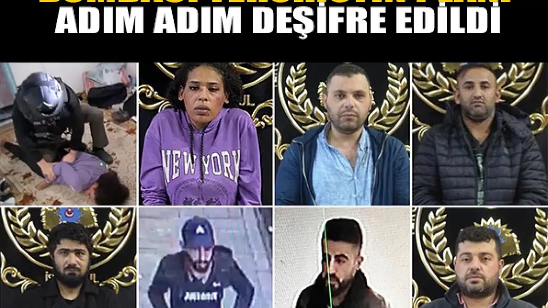 Bombacı teröristin planı adım adım deşifre edildi