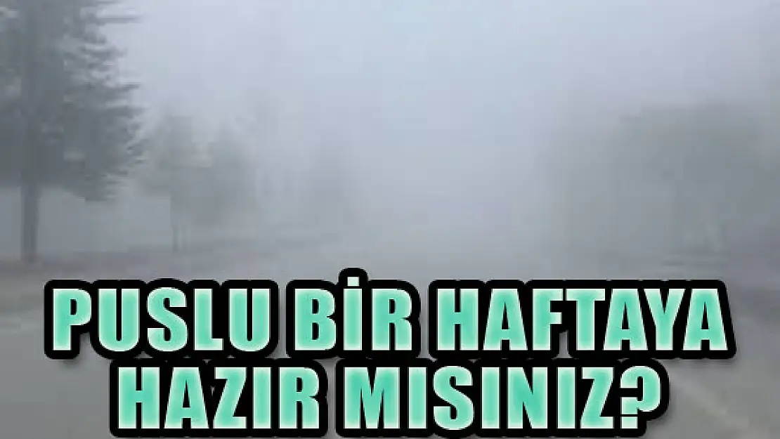 Bu hafta hava nasıl olacak?