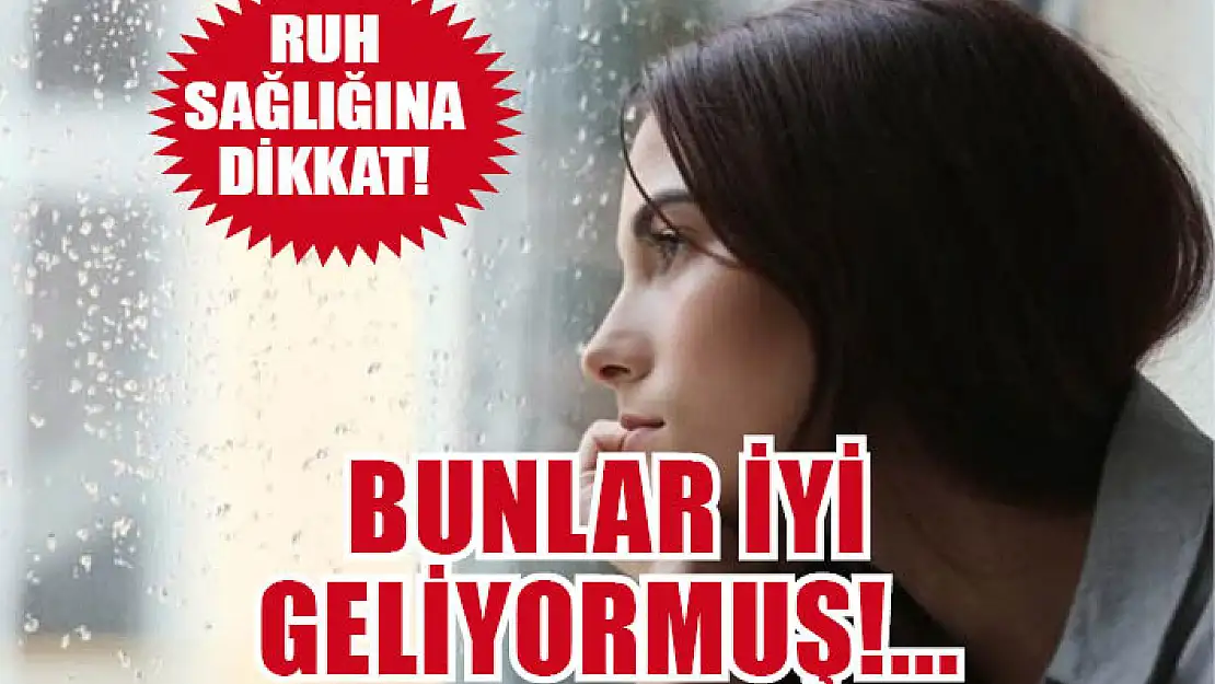 Bunlar iyi geliyormuş