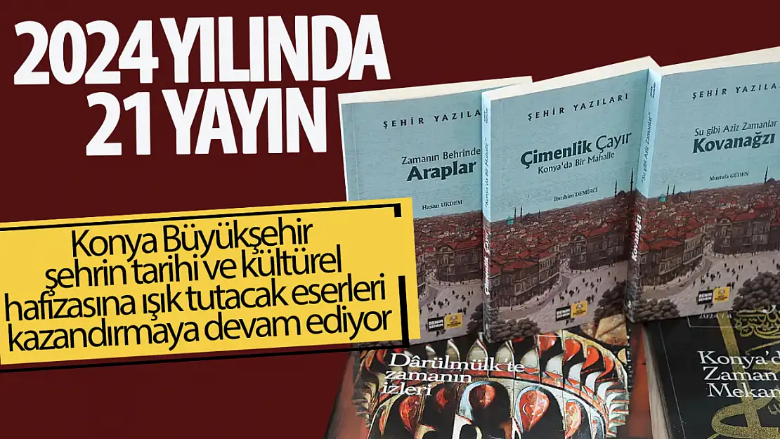 Büyükşehir'den 2024 yılında 21 yayın