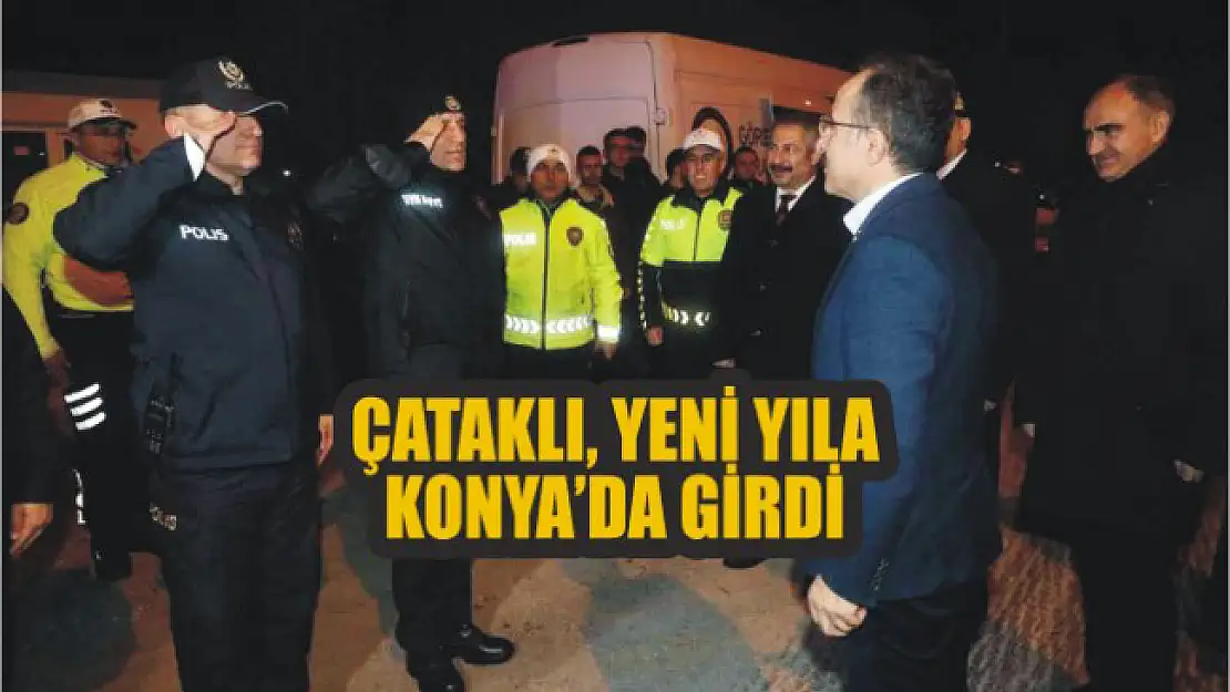 Çataklı, yeni yıla Konya'da girdi