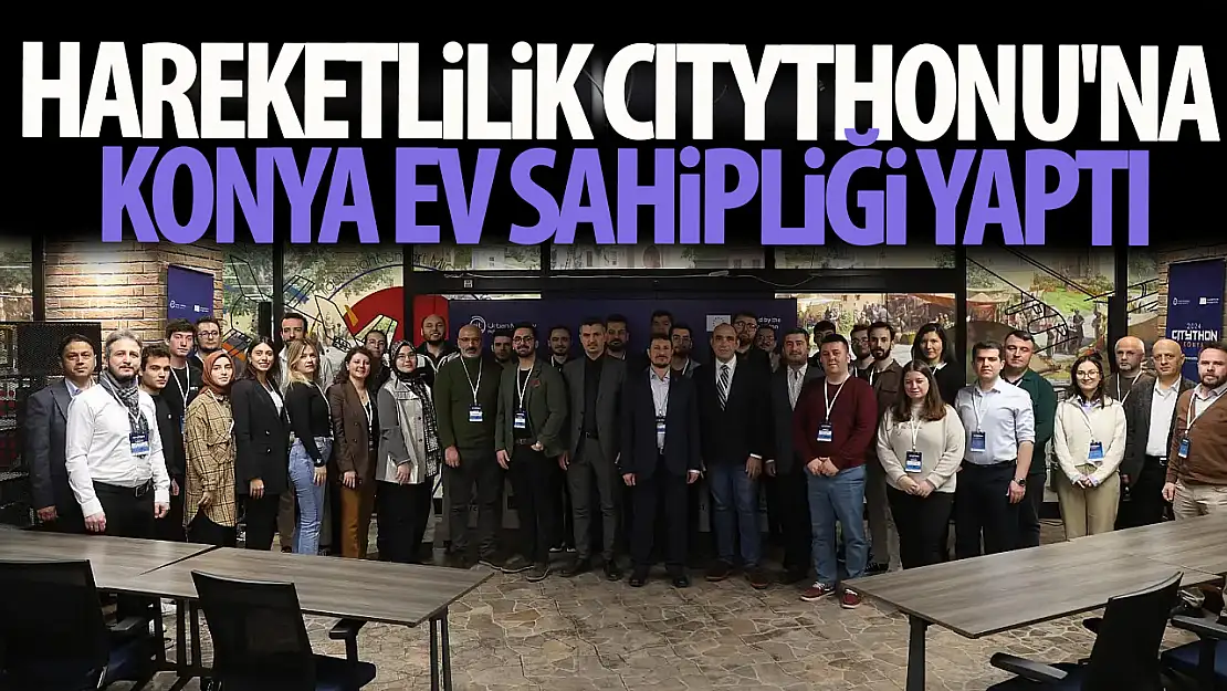 Citythonu'na Konya ev sahipliği yaptı