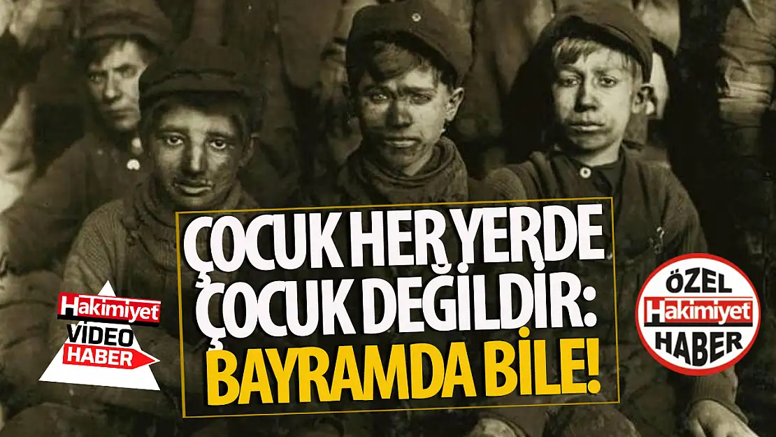 Çocuk her yerde çocuk değildir: Bayramda bile!