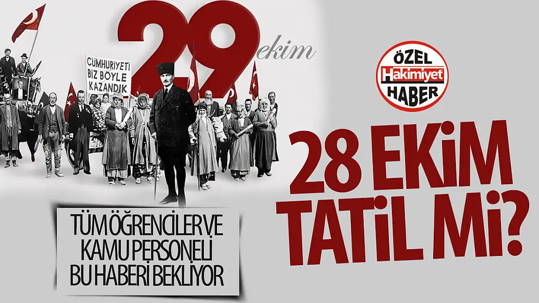 Cumhuriyet Bayramı Tatili: 28 Ekim Yarım Gün Tatil mi? Okullar ve Kamu Çalışanları İçin Planlar