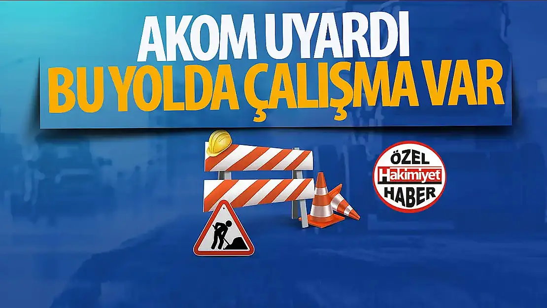 Dr. Ahmet Özcan Caddesi'nde Yol Kapama Duyurusu