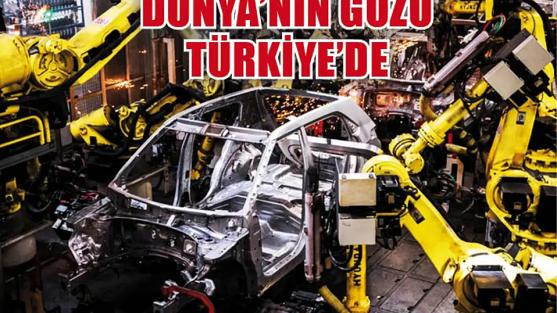 Dünyanın gözü Türkiye'de