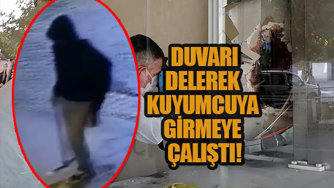 Duvarı delerek kuyumcuya girmeye çalışan şüpheli polisten kaçamadı