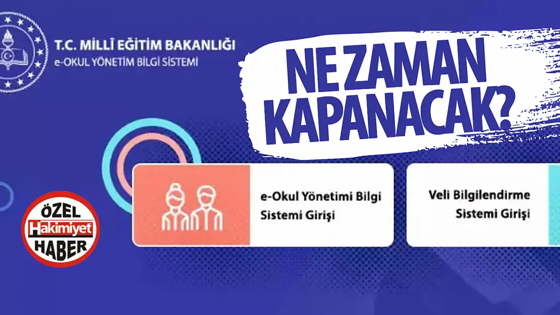 E-Okul ne zaman kapanacak, son not ve devamsızlık girişi hangi tarihte?