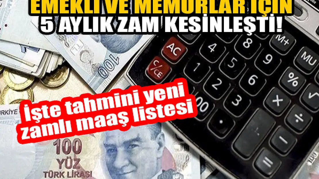 Emekli ve memurlar için 5 aylık zam kesinleşti!