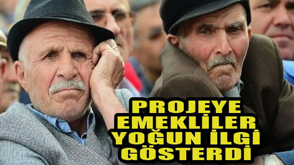 Emekliler yoğun ilgi gösterdi...