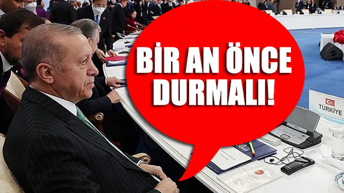 Erdoğan Astana'da konuştu: Bir an önce durmalı!