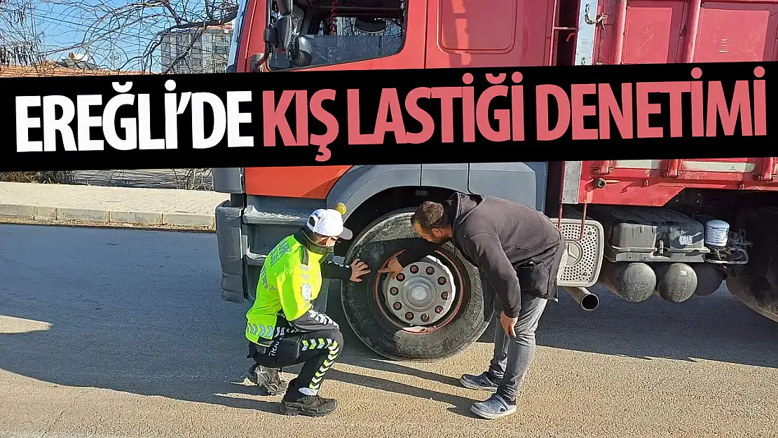 Ereğli'de kış lastiği denetimi yapılıyor