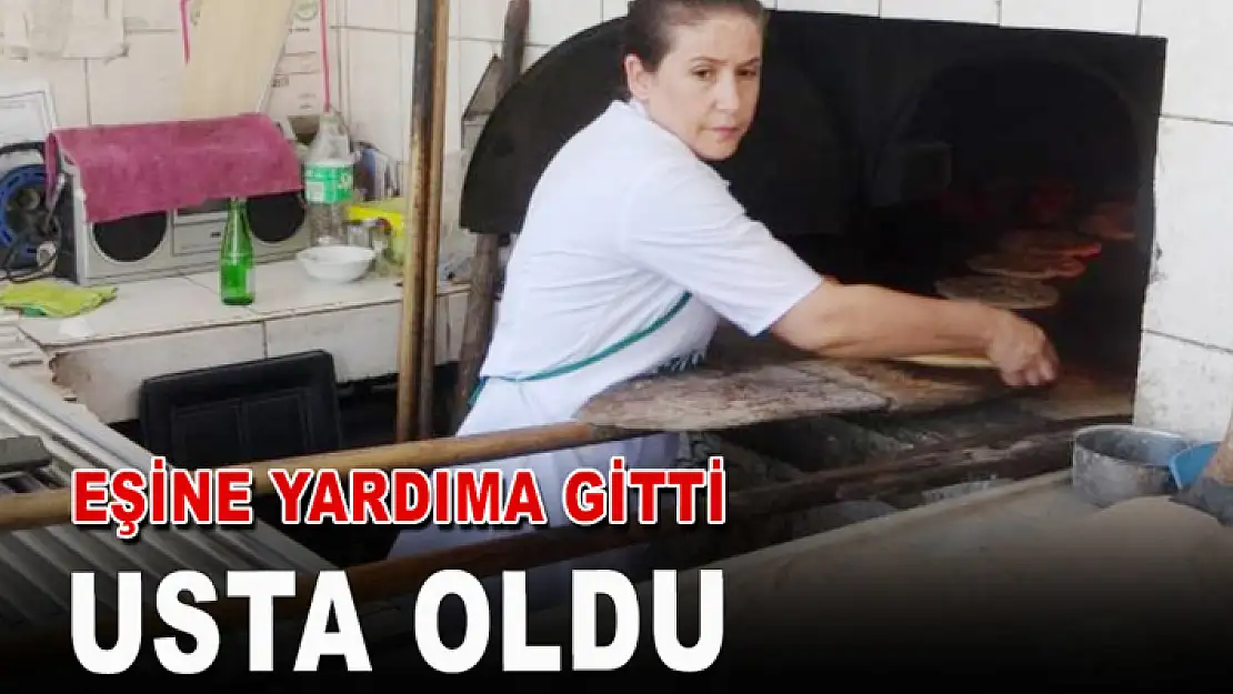 Eşine yardıma gitti usta oldu