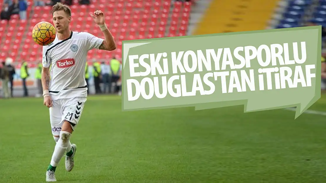 Eski Konyasporlu Barry Douglas'tan Çarpıcı İtiraf