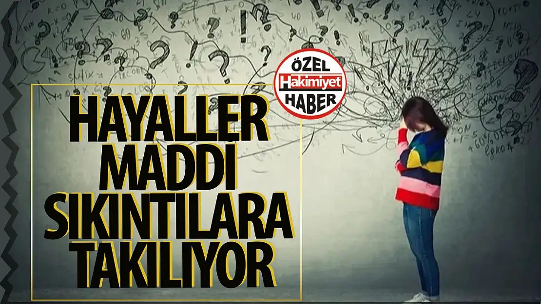 Gençlerin gelecek kaygısı: Hayaller maddi sıkıntılara takılıyor!