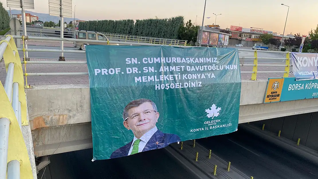 Gelecek Partisi'nden Cumhurbaşkanı Erdoğan'a 'Hoş Geldiniz' Pankartı