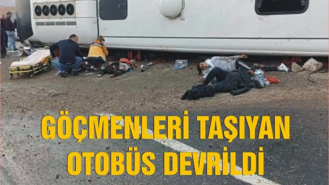 Göçmenleri taşıyan otobüs devrildi