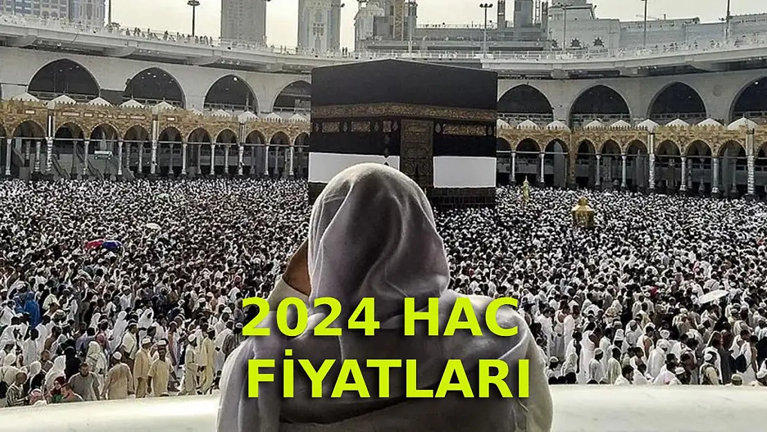 HAC FİYATLARI 2024: Diyanet Hac ücretleri 2024 yılında ne kadar oldu, kaç riyal?