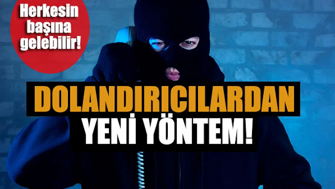 Herkesin başına gelebilir! Dolandırıcılardan yeni yöntem!